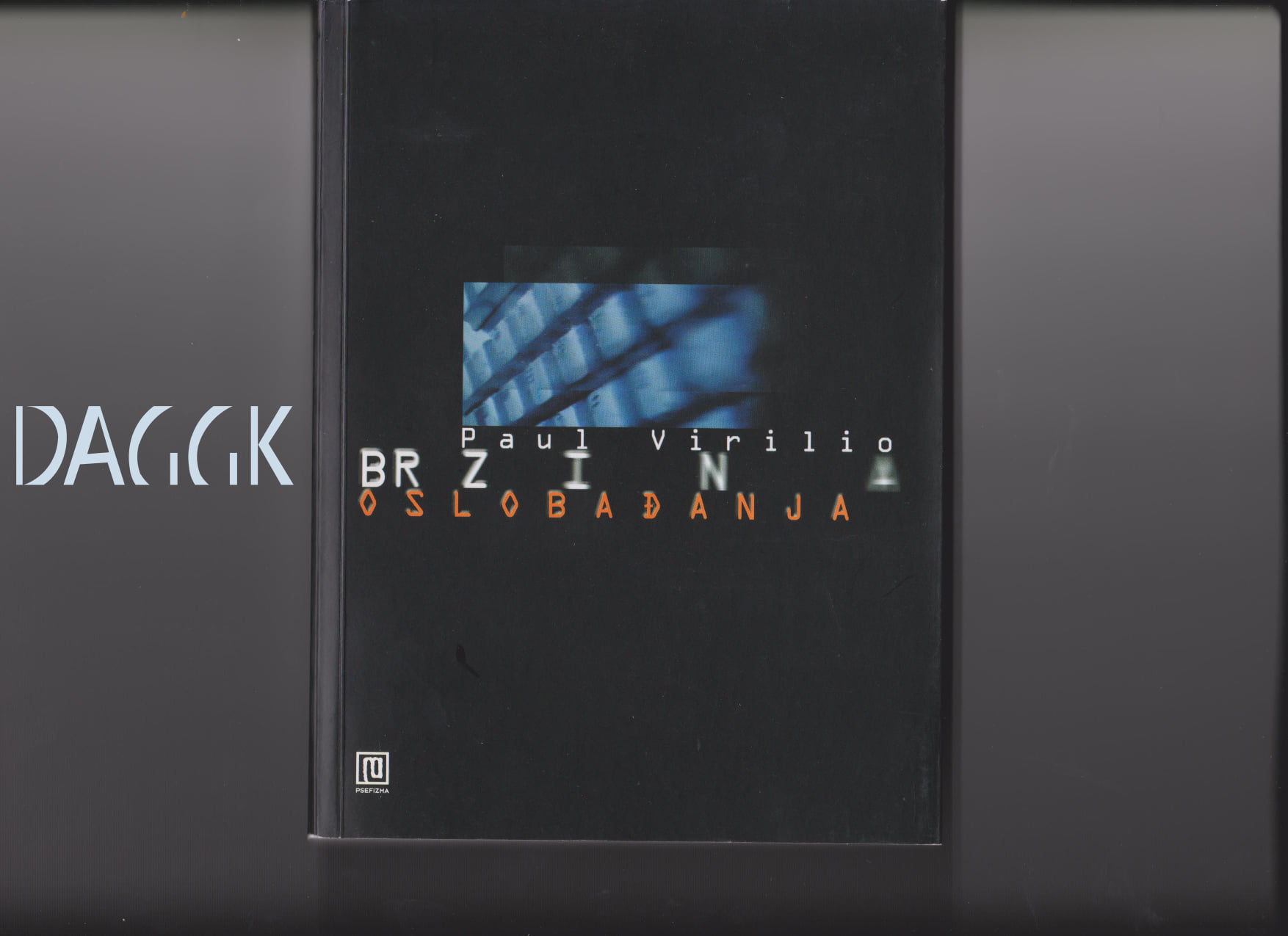 Paul Virilio – Brzina oslobađanja